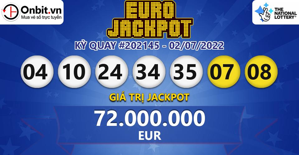 Cập nhật kết quả xổ số châu Âu EuroJackpot hôm nay ngày 02/07/2022