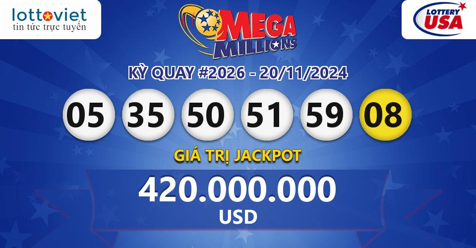 Cập nhật kết quả xổ số Mỹ U.S MegaMillions hôm nay ngày 20/11/2024