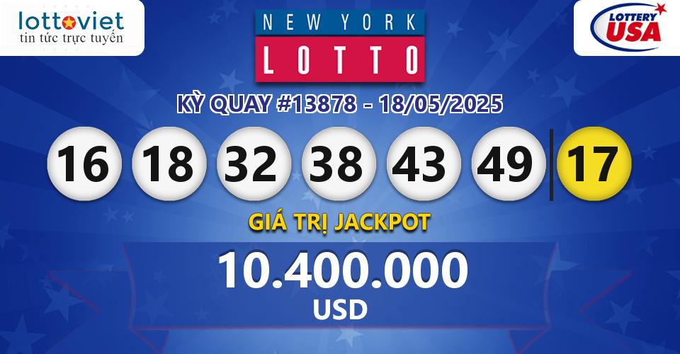 Cập nhật kết quả xổ số Mỹ New York Lotto hôm nay ngày 18/05/2025