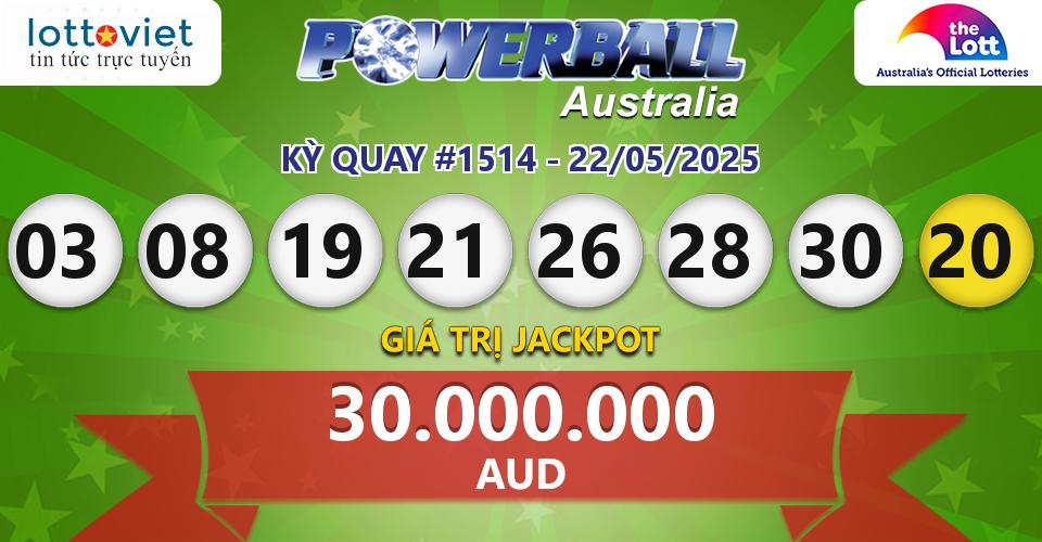 Cập nhật kết quả xổ số Úc Australia PowerBall hôm nay ngày 22/05/2025